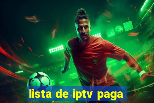 lista de iptv paga